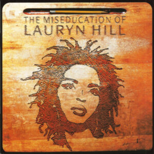 Lauryn Hill — The Miseducation of Lauryn Hill