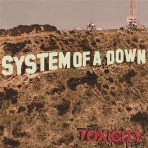 System of a Down — Toxicity